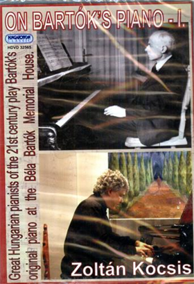 On Bartòk's Piano. Vol. I. original Piano at the Béla Bartòk Memorial House.